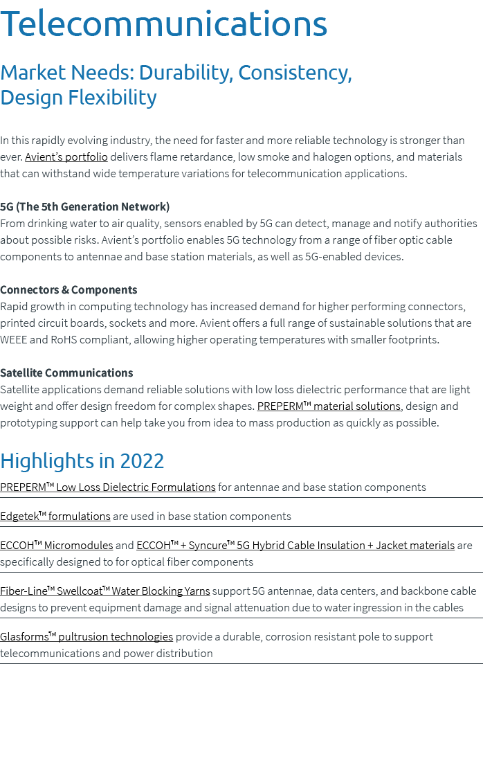 Telecommunications Market Needs: Durability, Consistency, Design Flexibility In this rapidly evolving industry, the n...